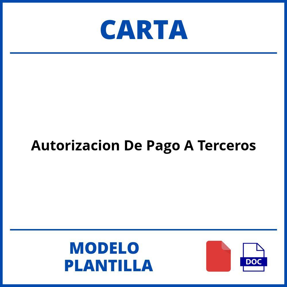 Modelo De Carta De Autorización De Pago A Terceros 1408