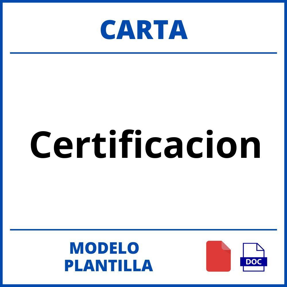 https://duckduckgo.com/?q=carta de certificacion+filetype%3Adoc;https://www.conte.org.co/docs/319/requisitos/43023/modelo-certificado-laboral.docx;carta de certificacion;Modelo De Carta De Certificacion;Carta De Certificacion;Ejemplo de Carta De Certificacion;Certificacion;60;33;643;457;Certificacion;certificacion;certificacion-modelo;https://cartaslegales.com/wp-content/uploads/certificacion-modelo.jpg