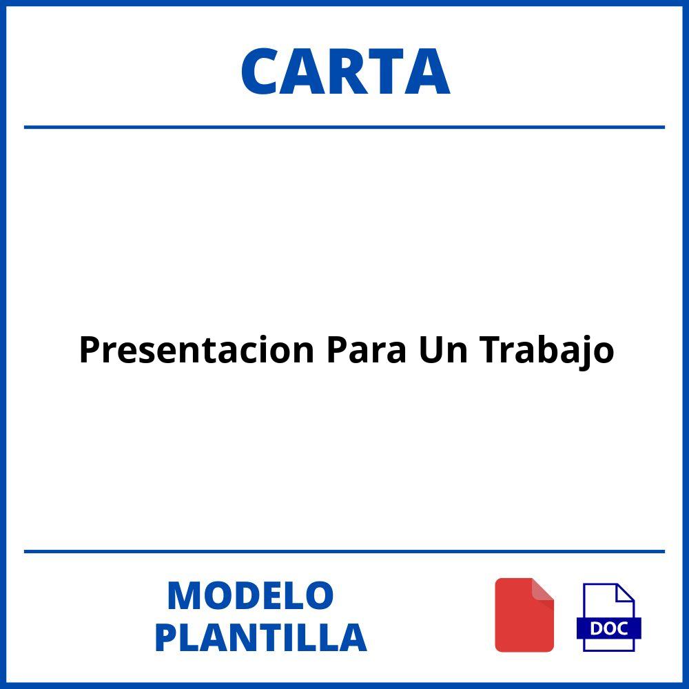 Carta De Presentacion Para Un Trabajo