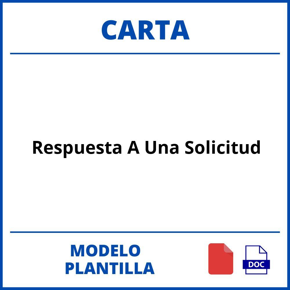 Modelo De Carta De Respuesta A Una Solicitud 3361